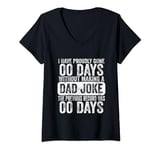 Womens I Have Gone 0 Days Without Making A Dad Joke Fathers Day V-Neck T-Shirt