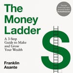 The Money Ladder - A 3-step guide to make and grow your wealth - from Instagram's @urbanfinancier