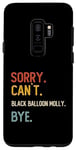 Coque pour Galaxy S9+ Funny Sorry Can't Black Balloon Molly Bye Chemises Homme
