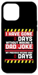 iPhone 12 Pro Max I Have Gone 0 Days Without Making A Dad Joke - Fathers Day Case