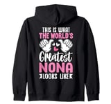 This Is What World’s Greatest Nona Looks Like Mother’s Day Zip Hoodie