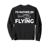 Helicopter Rc Remote Control Pilot Sweatshirt