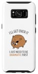Coque pour Galaxy S8 Pig I'll Get Over It I Just Need To Be Dramatic First
