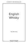 Rupert Wheeler - English Whisky The Journey from Grain to Glass Bok