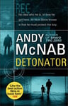 Andy McNab - Detonator (Nick Stone Thriller 17) Bok