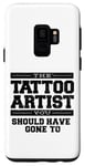 Galaxy S9 The Tattoo Artist You Should Have Gone To Case