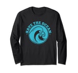 Save The Ocean Earth Day Marine Biologist Conservation Long Sleeve T-Shirt