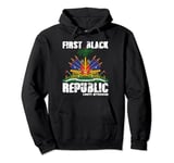 Haitian History Revolution Since 1804 | First Black Republic Pullover Hoodie