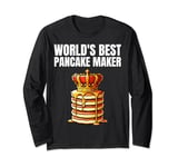 World's Best Pancake Maker Long Sleeve T-Shirt