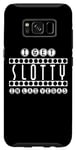 Coque pour Galaxy S8 I Get Slotty In Las Vegas - Jeu amusant