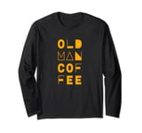 Old Man Coffee Texas Hold Em Poker Nit Long Sleeve T-Shirt