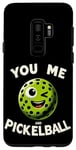 Coque pour Galaxy S9+ You and Me Pickleball Fun Pickle Ball Joueur unique