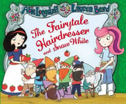 - The Fairytale Hairdresser and Snow White Bok