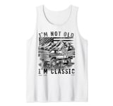 I'm Not Old I'm Classic , Old Car Driver USA NewYork Tank Top