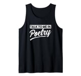 Talk to me in Poetry Tank Top