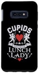 Galaxy S10e Romantic Lunch Lady Cupid's Favorite Valentines Day Quotes Case