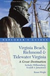 Renee Wright - Explorer's Guide Virginia Beach, Richmond and Tidewater Includes Williamsburg, Norfolk, Jamestown: A Great Destination Bok