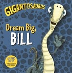 Cyber Group Studios - Gigantosaurus Dream Big, BILL Bok