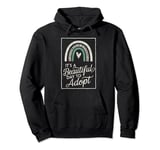 It's A Beautiful Day To Adopt Pullover Hoodie