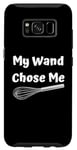 Coque pour Galaxy S8 Funny Saying My Wand Chose A Professional Chef Cooking Blague
