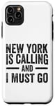 Coque pour iPhone 11 Pro Max New York m'appelle et je dois devenir drôle | Home State Vintage