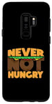 Coque pour Galaxy S9+ Je n'ai jamais faim, je pourrais manger un hamburger drôle, j'ai toujours faim