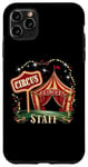 iPhone 11 Pro Max Funny Circus Staff Themed Circus Party Men Women Boys Girls. Case