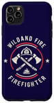 iPhone 11 Pro Max Wildland Firefighting Emblem Quote Wiland Fire Firefighter Case