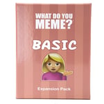 What Do You Meme? New Basic Bitch Pack Extension Expansion - 17+ Years