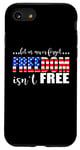 iPhone SE (2020) / 7 / 8 4th Of July - Let Us Never Forget Freedom Isn't Free Case