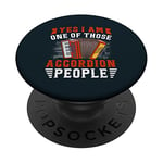 Yes I Am One Of These Accordéon People PopSockets PopGrip Interchangeable