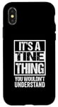 iPhone X/XS It's A Tine Thing You Wouldn't Understand First Name Case