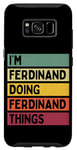 Galaxy S8 I'm Ferdinand Doing Ferdinand Things Funny Personalized Case