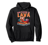 The Floor Is Lava family vacation game champion Pullover Hoodie