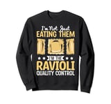Ravioli Making Frozen Ravioli Lover Pasta Maker Ravioli Sweatshirt