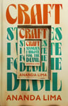 Ananda Lima - Craft Stories I Wrote for the Devil Bok