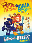 - Pirate Penguin vs Ninja Chicken Volume 3: Macaroni and Bees?!? Bok
