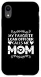 Coque pour iPhone XR L'agent de prêt préféré m'appelle maman fête des mères fière maman