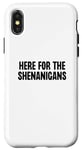 Coque pour iPhone X/XS Here For The Shenanigans St Patrick's Day Irlande Irish