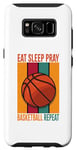 Galaxy S8 Eat Sleep Pray Basketball Repeat Case