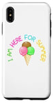 iPhone XS Max Celebrate Season I Am Here for Summer Ice Cream in a Cone Case