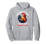 Driving my wife crazy one chicken at a time Chicken Lover Pullover Hoodie