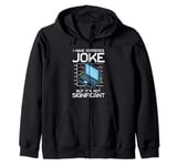 I Have A Statistics Joke But It’s Not Significant Zip Hoodie