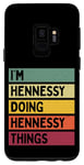 Coque pour Galaxy S9 Citation personnalisée humoristique I'm Hennessy Doing Hennessy Things