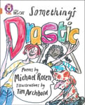 Michael Rosen - Something’s Drastic Band 12/Copper Bok