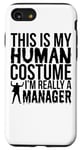 iPhone SE (2020) / 7 / 8 This Is My Human Costume I'm Really A Manager - Halloween Case