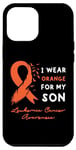 Coque pour iPhone 13 Pro Max I Wear Orange For My Son - Sensibilisation au cancer de la leucémie