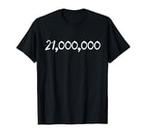 Twenty One Million Bitcoin Total Supply Crypto 2100000 BTC T-Shirt