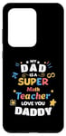 Galaxy S20 Ultra My Dad Is a Super Math Teacher Pi Infinity Dad Love You Case