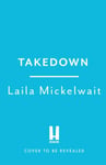 Laila Mickelwait - Takedown Inside the Fight to Shut Down Pornhub and Expose Dark Side of a Tech Giant Bok